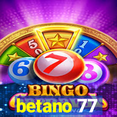 betano 77